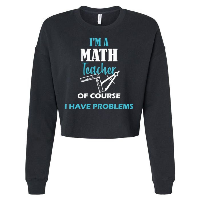 Math Teacher Problems Cropped Pullover Crew