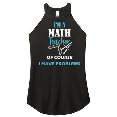 Math Teacher Problems Women’s Perfect Tri Rocker Tank