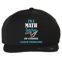 Math Teacher Problems Wool Snapback Cap