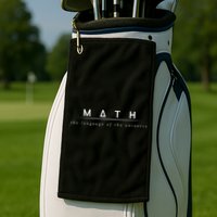 Math The Language Of The Universe Golf Towel