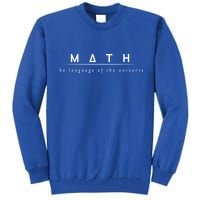Math The Language Of The Universe Tall Sweatshirt