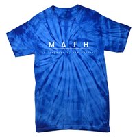Math The Language Of The Universe Tie-Dye T-Shirt