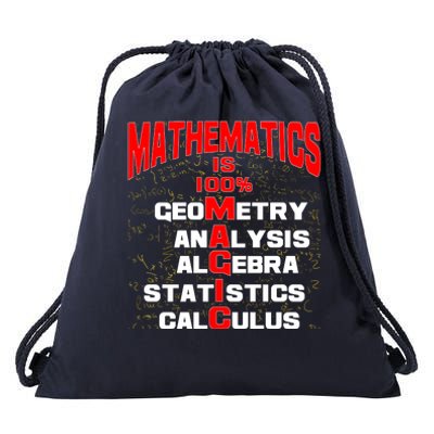 Mathematics Is 100 Percent Magic  Drawstring Bag