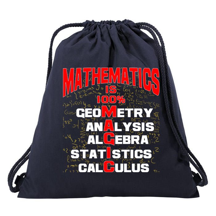 Mathematics Is 100 Percent Magic  Drawstring Bag
