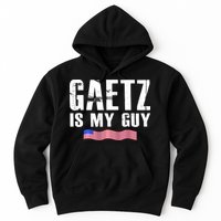 Matt Gaetz Is My Guy Hoodie