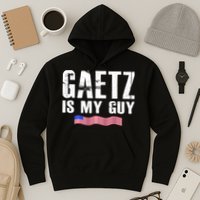 Matt Gaetz Is My Guy Hoodie
