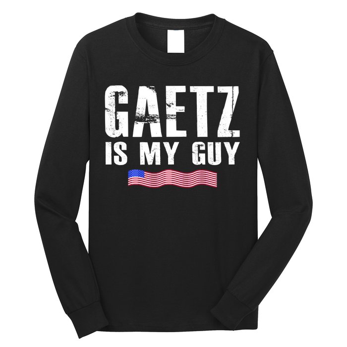 Matt Gaetz Is My Guy Long Sleeve Shirt