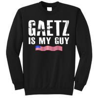 Matt Gaetz Is My Guy Sweatshirt