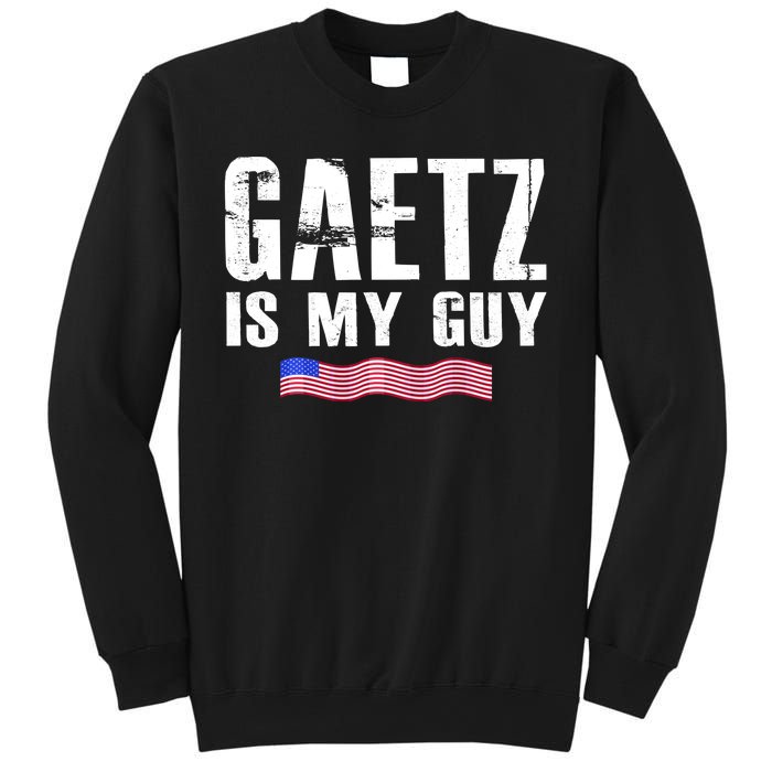 Matt Gaetz Is My Guy Sweatshirt