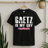 Matt Gaetz Is My Guy T-Shirt