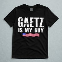 Matt Gaetz Is My Guy T-Shirt