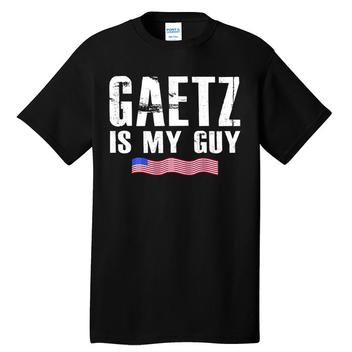 Matt Gaetz Is My Guy Tall T-Shirt