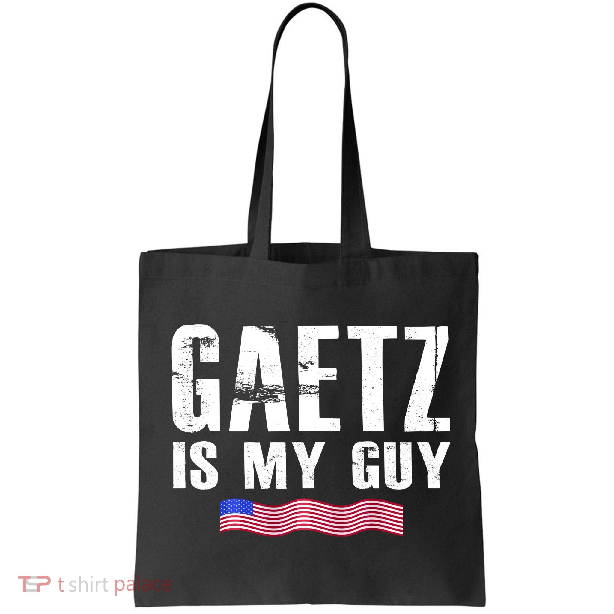 Matt Gaetz Is My Guy Bag