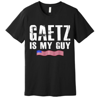 Matt Gaetz Is My Guy Premium T-Shirt