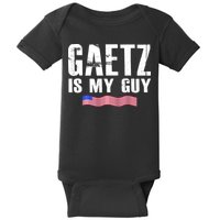 Matt Gaetz Is My Guy Baby Bodysuit