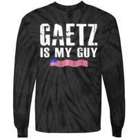 Matt Gaetz Is My Guy Tie-Dye Long Sleeve Shirt