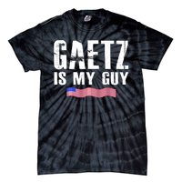 Matt Gaetz Is My Guy Tie-Dye T-Shirt