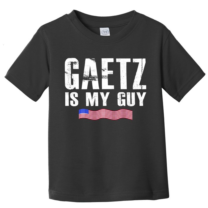Matt Gaetz Is My Guy Toddler T-Shirt