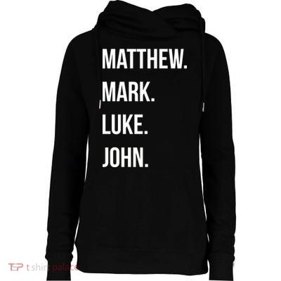 Matthew Mark Luke John Jesus Disciples Christian Womens Funnel Neck Pullover Hood