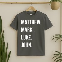 Matthew Mark Luke John Jesus Disciples Christian T-Shirt
