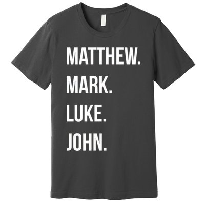 Matthew Mark Luke John Jesus Disciples Christian Premium T-Shirt