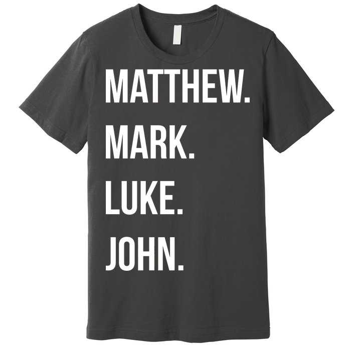 Matthew Mark Luke John Jesus Disciples Christian Premium T-Shirt