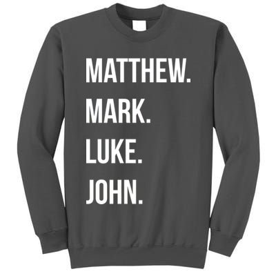Matthew Mark Luke John Jesus Disciples Christian Tall Sweatshirt