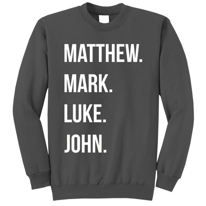 Matthew Mark Luke John Jesus Disciples Christian Tall Sweatshirt