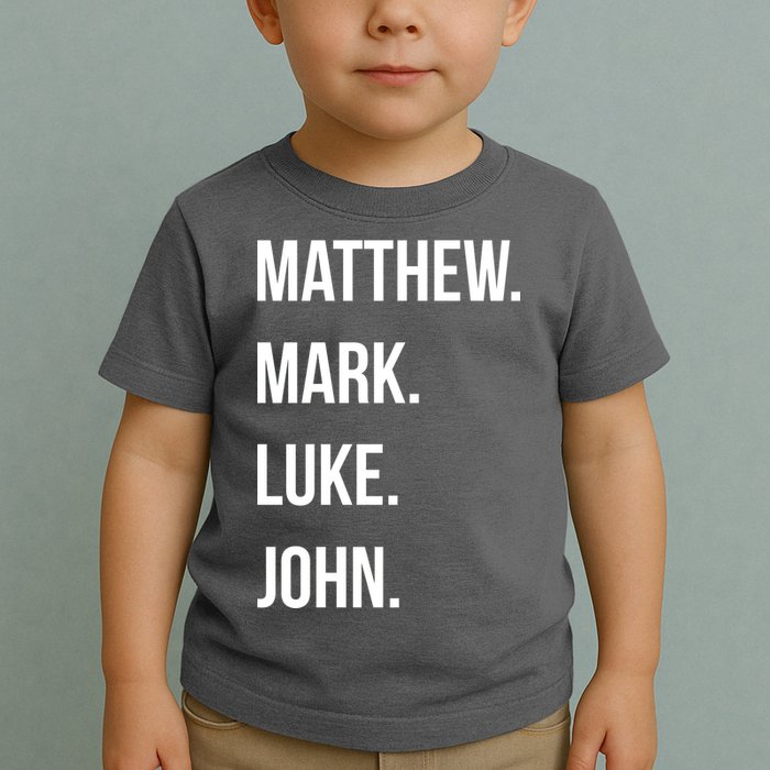 Matthew Mark Luke John Jesus Disciples Christian Toddler T-Shirt
