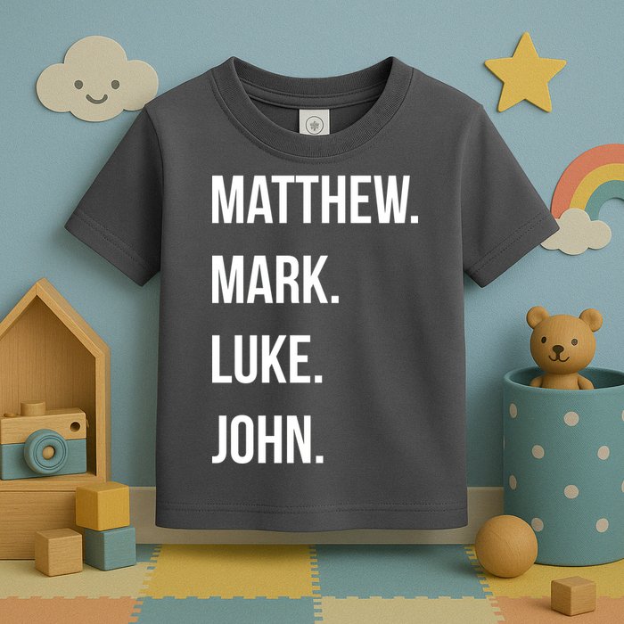 Matthew Mark Luke John Jesus Disciples Christian Toddler T-Shirt