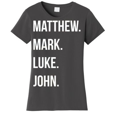 Matthew Mark Luke John Jesus Disciples Christian Women's T-Shirt