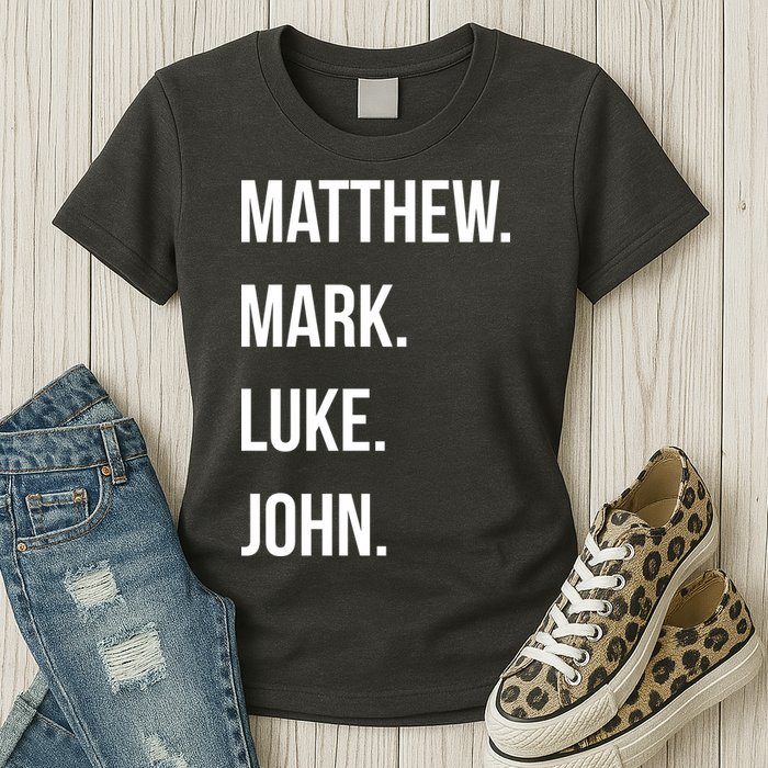 Matthew Mark Luke John Jesus Disciples Christian Womens T-Shirt