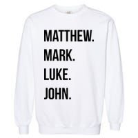 Matthew Mark Luke John Jesus Disciples Christian Garment-Dyed Sweatshirt