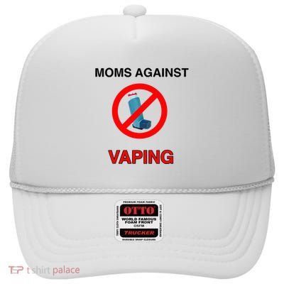 Moms Against Vaping High Crown Mesh Back Trucker Hat