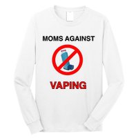 Moms Against Vaping Long Sleeve Shirt