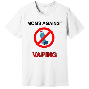 Moms Against Vaping Premium T-Shirt