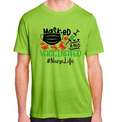 Masked And Vaccinated Nurse Life Gift Adult ChromaSoft Performance T-Shirt