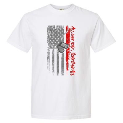 Military And Veteran Appreciation All Gave Some Onyx Gift Garment-Dyed Heavyweight T-Shirt