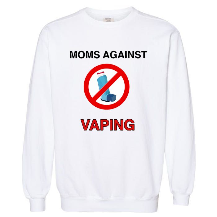 Moms Against Vaping Garment-Dyed Sweatshirt