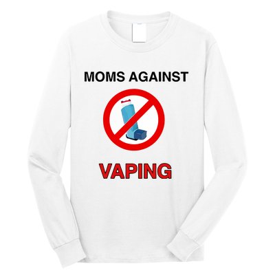 Moms Against Vaping Long Sleeve Shirt