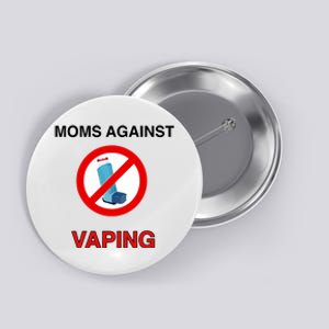 Moms Against Vaping Button