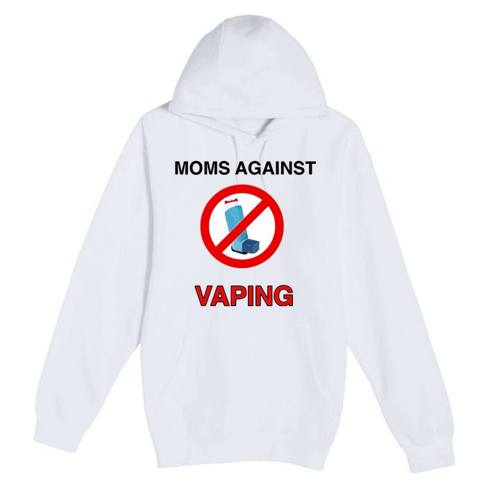 Moms Against Vaping Premium Pullover Hoodie