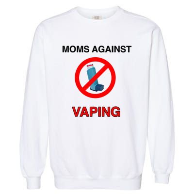 Moms Against Vaping Garment-Dyed Sweatshirt