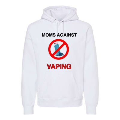 Moms Against Vaping Premium Hoodie