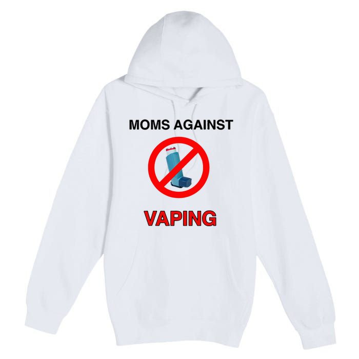 Moms Against Vaping Premium Pullover Hoodie