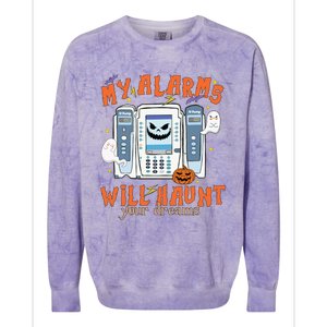 My Alarms Will Haunt Your Dreams Funny Icu Nurse Halloween Cool Gift Colorblast Crewneck Sweatshirt