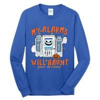 My Alarms Will Haunt Your Dreams Funny Icu Nurse Halloween Cool Gift Tall Long Sleeve T-Shirt