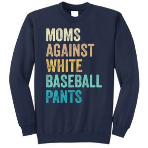 Moms Against White Baseball Pants Funny Sweatshirt