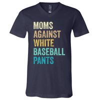 Moms Against White Baseball Pants Funny V-Neck T-Shirt