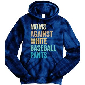 Moms Against White Baseball Pants Funny Tie Dye Hoodie